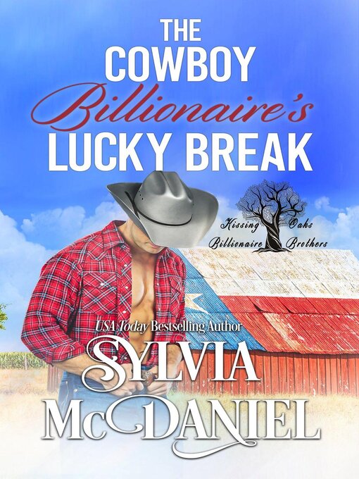 Title details for The Cowboy Billionaire's Lucky Break by Sylvia McDaniel - Available